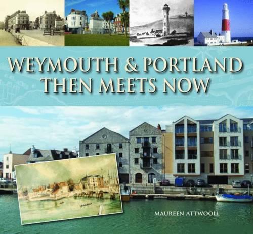Бумажная книга «Weymouth & Portland Then Meets Now», автор Морин Этвулл - фото №1