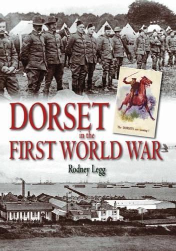 Паперова книга «Dorset in the First World War», автор Родні Легг - фото №1