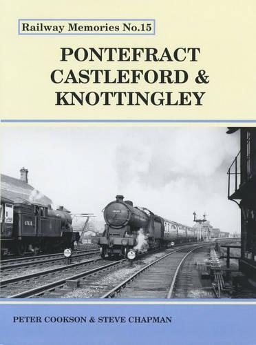 Паперова книга «Pontefract, Castleford and Knottingley», авторів Пітер Куксон, Стів Чепмен - фото №1