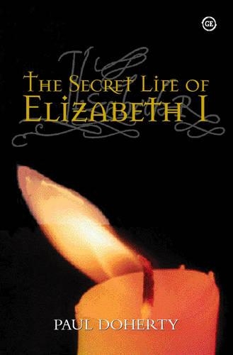 Бумажная книга «The Secret Life of Elizabeth I», автор Пол Доэрти - фото №1