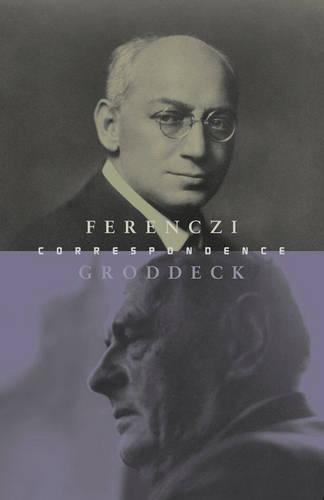 Паперова книга «The Ferenczi-Groddeck Letters, 1921-1933», авторів Георг Гроддек, Шандор Ференці - фото №1