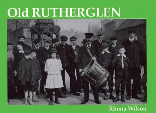 Бумажная книга «Old Rutherglen», автор Рона Уилсон - фото №1