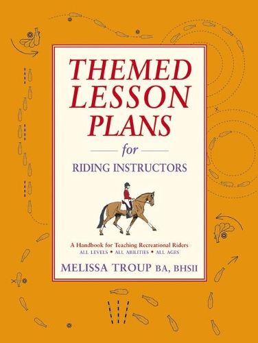 Бумажная книга «Themed Lesson Plans for Riding Instructors», автор Мелисса Труп - фото №1