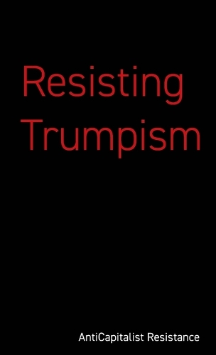 Паперова книга «Resisting Trumpism», автор Саймон Ханна - фото №1