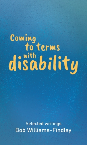 Паперова книга «Coming to terms with disability», автор Боб Вільямс-Фіндлі - фото №1