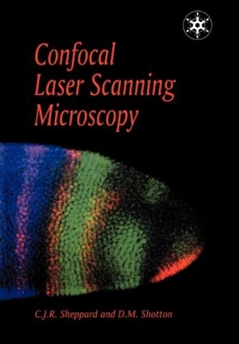 Паперова книга «Confocal Laser Scanning Microscopy», авторів С.Дж.Р. Шеппард, Девід Шоттон - фото №1