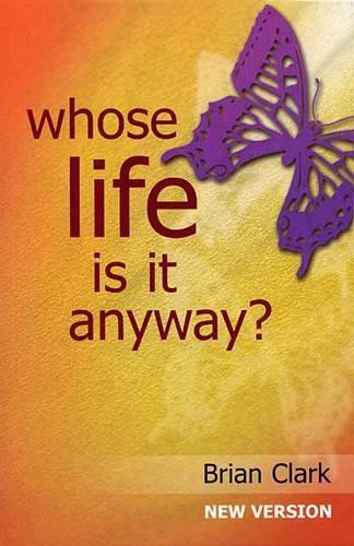 Бумажная книга «Whose Life is it Anyway?: New Version - Female Lead», автор Брайан Кларк - фото №1