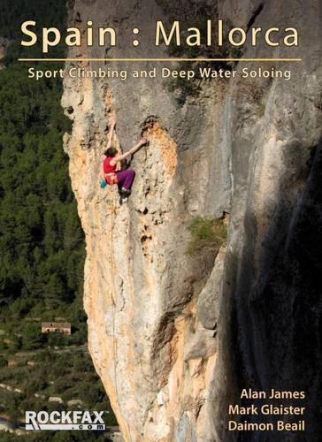 Бумажная книга «Spain: Mallorca: Sport Climbing and Deep Water Soloing», авторов Алан Джеймс, Даймон Бэйл, Марк Глейстер - фото №1