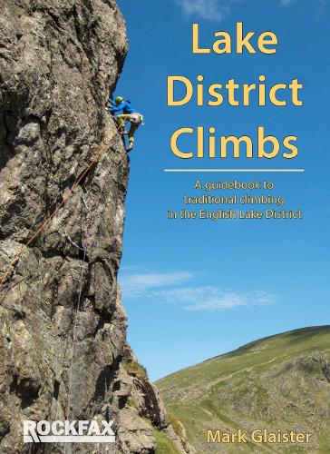 Бумажная книга «Lake District Climbs: A guidebook to traditional climbing in the English Lake District», автор Марк Глейстер - фото №1