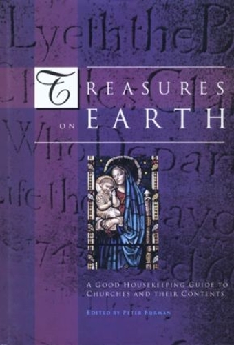 Бумажная книга «Treasures on Earth: A Good Housekeeping Guide to Churches and Their Contents» - фото №1
