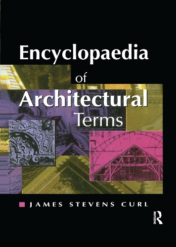 Бумажная книга «Encyclopaedia of Architectural Terms», авторов Джеймс Керл, Джон Сэмбрук - фото №1
