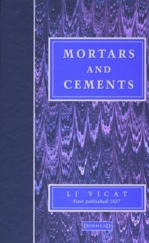 Паперова книга «Mortars and Cements: Facsimile», авторів Дж. Гоксворт, Дж. Т. Сміт, Л.Дж. Вікат - фото №1
