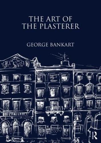 Бумажная книга «The Art of the Plasterer», автор Джордж Банкарт - фото №1