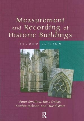 Бумажная книга «Measurement and Recording of Historic Buildings», авторов Дэвид Уотт, Питер Сваллоу, Росс Даллас, Софи Джексон - фото №1