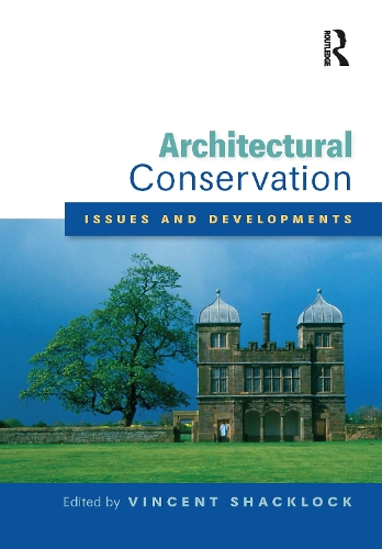 Бумажная книга «Architectural Conservation: Issues and Developments: A Special Issue of the Journal of Architectural Conservation» - фото №1