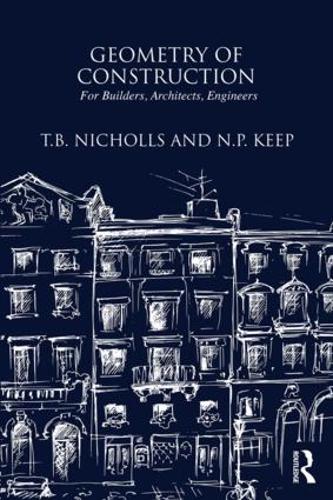 Паперова книга «Geometry of Construction: For Builders, Architects, Engineers», авторів Н.П. Кіп, Т.Б. Ніколс - фото №1