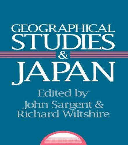 Бумажная книга «Geographical Studies and Japan», авторов Джон Сарджент, Ричард Уилтшир - фото №1