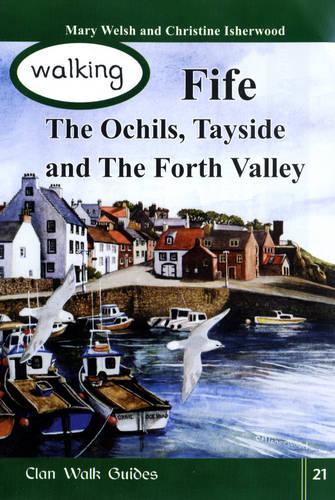 Паперова книга «Walking Fife, the Ochils, Tayside and the Forth Valley», авторів Крістін Ішервуд, Мері Велш - фото №1