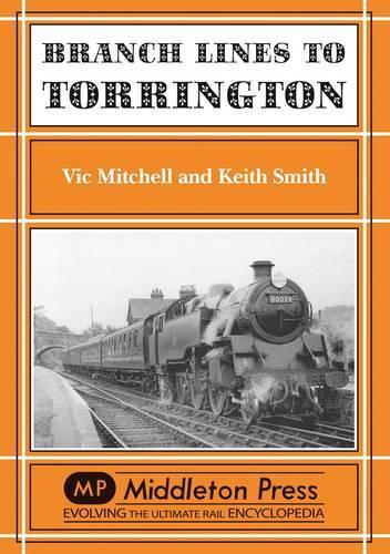 [object Object] «Branch Lines to Torrington: from Barnstable to Halwill Junction», авторов Кит Смит, Вик Митчелл - фото №1
