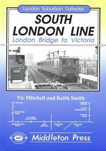 Паперова книга «South London Line: London Bridge to Victoria», авторів Кіт Сміт, Вік Мітчелл - фото №1