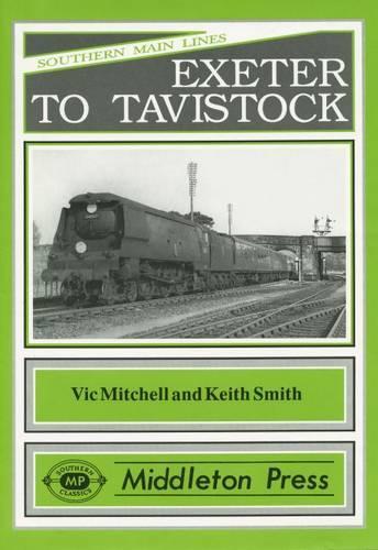 Бумажная книга «Exeter to Tavistock: Features Meldon Quarry», авторов Кит Смит, Вик Митчелл - фото №1