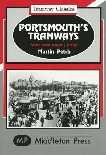 Бумажная книга «Portsmouth Tramways», автор Мартин Петч - фото №1