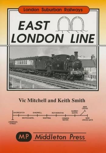 Паперова книга «East London Line: New Cross to Liverpool Street», авторів Кіт Сміт, Вік Мітчелл - фото №1