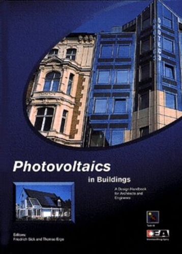 Бумажная книга «Photovoltaics in Buildings: A Design Handbook for Architects and Engineers», автор Фридрих Сик - фото №1