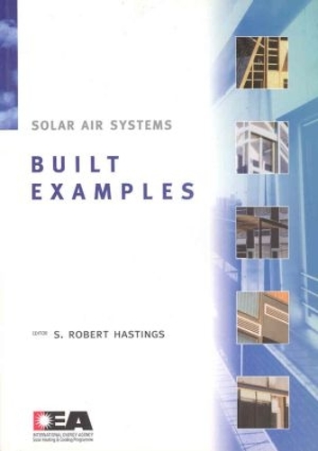 Бумажная книга «Solar Air Systems - Built Examples», автор Роберт Гастингс - фото №1