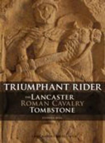 Паперова книга «The Lancaster Roman Cavalry Stone: Triumphant Rider», автор Стівен Булл - фото №1