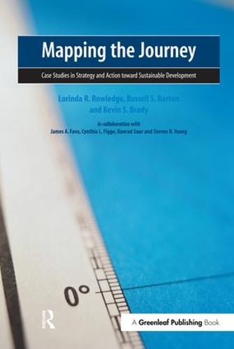Бумажная книга «Mapping the Journey: Case Studies in Strategy and Action toward Sustainable Development», авторов Синтия Фидж, Джеймс Фава, Кевин Брэди, Конрад Саур, Лоринда Р. Роуледж, Рассел Бартон, Стивен Янг - фото №1