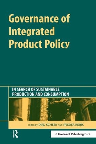 Бумажная книга «Governance of Integrated Product Policy: In Search of Sustainable Production and Consumption» - фото №1