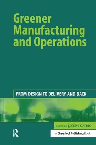 Паперова книга «Greener Manufacturing and Operations: From Design to Delivery and Back» - фото №1