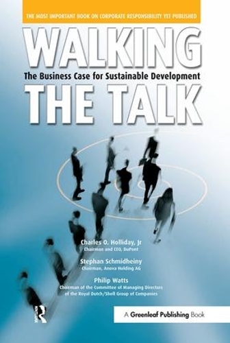 Паперова книга «Walking the Talk: The Business Case for Sustainable Development», авторів Чарльз О. Холідей молодший, Філіп Уоттс, Стефан Шмідгейні - фото №1