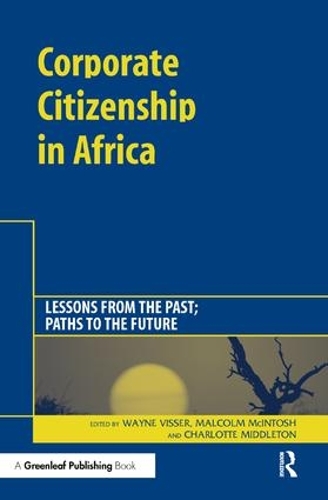Бумажная книга «Corporate Citizenship in Africa: Lessons from the Past; Paths to the Future» - фото №1