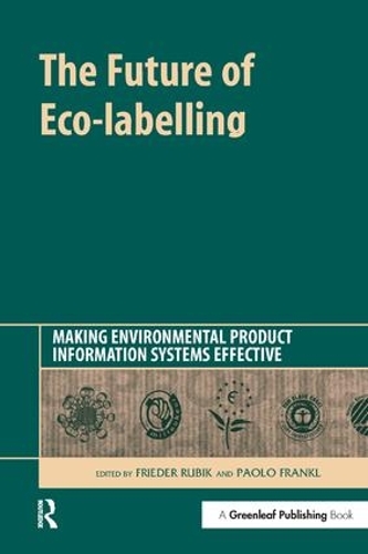 Бумажная книга «The Future of Eco-labelling: Making Environmental Product Information Systems Effective», авторов Фридер Рубик, Паоло Франкл - фото №1