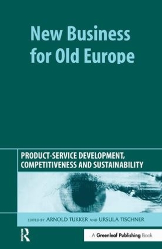Бумажная книга «New Business for Old Europe: Product-Service Development, Competitiveness and Sustainability» - фото №1