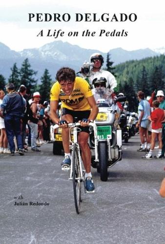 Бумажная книга «A Life on the Pedals», авторов Джулиан Редондо, Педро Дельгадо - фото №1