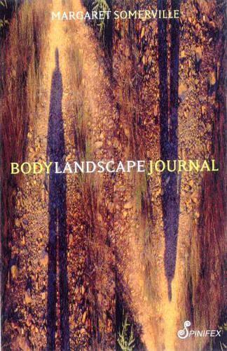 Паперова книга «Body/Landscape Journals», автор Маргарет Сомервілль - фото №1