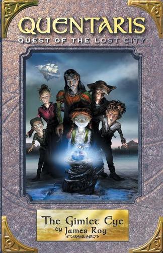 Бумажная книга «Gimlet Eye, The (Book #3): QUENTARIS #2: QUEST OF THE LOST CITY», автор Джеймс Рой - фото №1