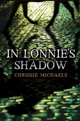 Паперова книга «In Lonnie's Shadow», автор Кріссі Майклз - фото №1