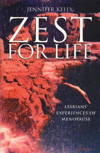 Паперова книга «Zest for Life: Lesbians' Experiences of Menopause», автор Дженніфер Келлі - фото №1