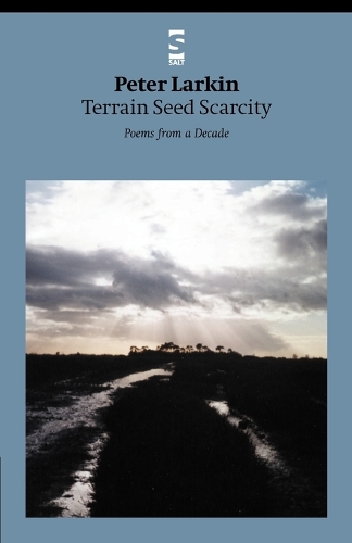 Паперова книга «Terrain Seed Scarcity: Poems from a Decade», автор Пітер Ларкін - фото №1