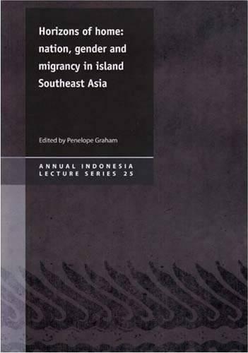 Бумажная книга «Horizons of Home: Nation, Gender & Migrancy in Island Southeast Asia», автор Пенелопа Грэм - фото №1