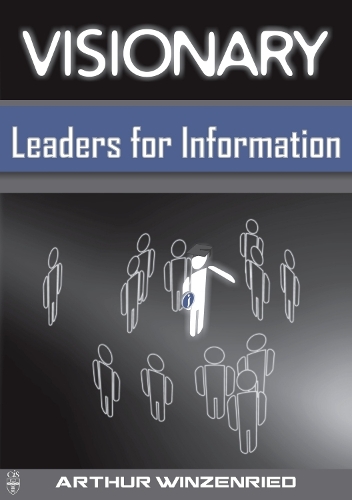 Паперова книга «Visionary Leaders for Information», автор Артур Вінзенрід - фото №1