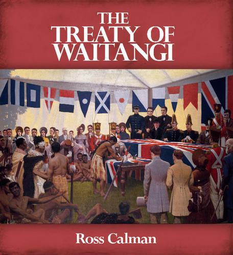Бумажная книга «Treaty of Waitangi», автор Росс Калман - фото №1