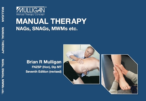 Бумажная книга «Manual Manual Therapy: NAGs, SNAGs, MWMs etc.», автор Брайан Маллиган - фото №1