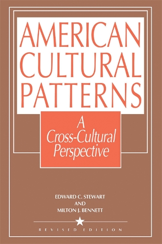 Бумажная книга «American Cultural Patterns: A Cross-Cultural Perspective», авторов Эдвард К. Стюарт, Милтон Дж. Беннетт - фото №1