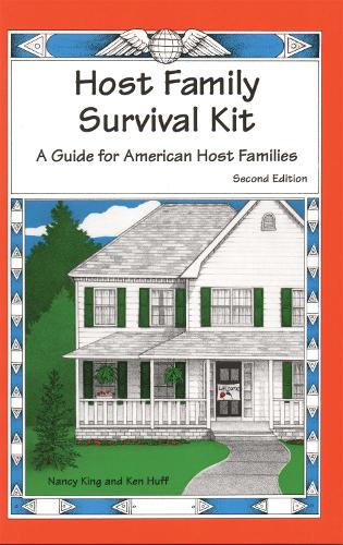 Бумажная книга «Host Family Survival Kit: A Guide for American Host Families», авторов Кен Хафф, Нэнси Кинг - фото №1