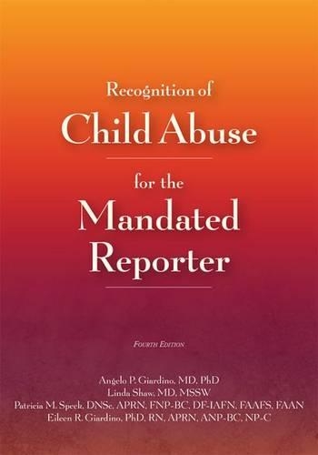 Паперова книга «Recognition of Child Abuse for the Mandated Reporter», авторів Анджело П. Джардіно, Ейлін Р. Джардіно, Лінда Шоу, Патриція М. Спек - фото №1